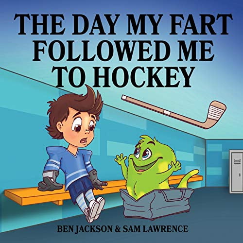 Pre-Owned The Day My Fart Followed Me To Hockey (My Little Fart)