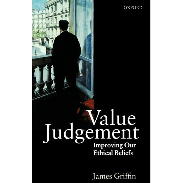 Value Judgement Improving Our Ethical Beliefs (Revised Edition