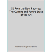 Cd Rom the New Papyrus: The Current and Future State of the Art, Used [Paperback]