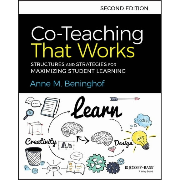 Co-Teaching That Works: Structures and Strategies for Maximizing Student Learning, (Paperback)