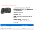 thumbnail image 2 of Automatic Transmission Filter Kit - Compatible with 2017 - 2018 Mercedes-Benz E300 4Matic, 2 of 3