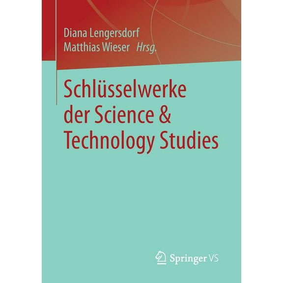 Schlüsselwerke Der Science & Technology Studies, (Paperback)