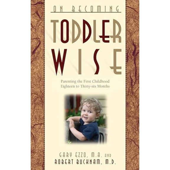 Pre-Owned On Becoming Toddler Wise (Paperback) 0971453225