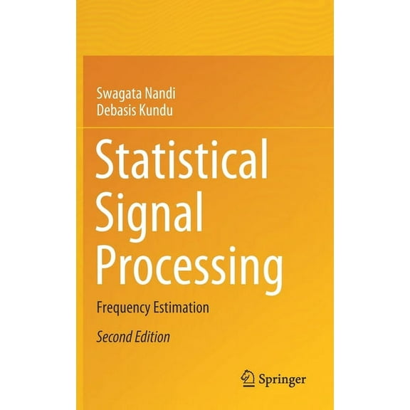 Statistical Signal Processing: Frequency Estimation, (Hardcover)