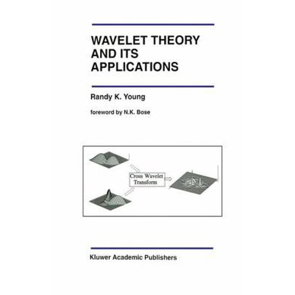 Pre-Owned Wavelet Theory and Its Applications (Hardcover) by Randy K Young