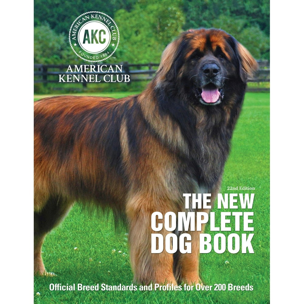 The New Complete Dog Book Official Breed Standards and Profiles for