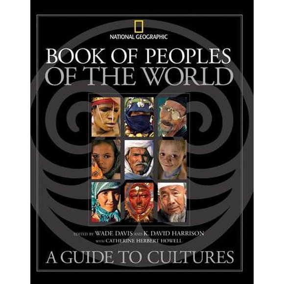 Pre-owned Book of Peoples of the World : A Guide to Cultures, Hardcover by Davis, Wade (EDT); Harrison, K. David (EDT); Howell, Catherine Herbert (EDT), ISBN 1426202385, ISBN-13 9781426202384