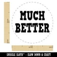 thumbnail image 2 of Much Better Fun Text Rubber Stamp for Scrapbooking Crafting Stamping - Medium 1 Inch, 2 of 7