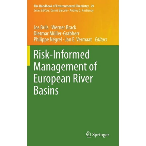 Handbook of Environmental Chemistry Risk-Informed Management of European River Basins, Book 29, (Hardcover)