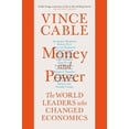 thumbnail image 1 of Pre-Owned Money and Power: The World Leaders Who Changed Economics (Hardcover) 1786495104 9781786495105, 1 of 1