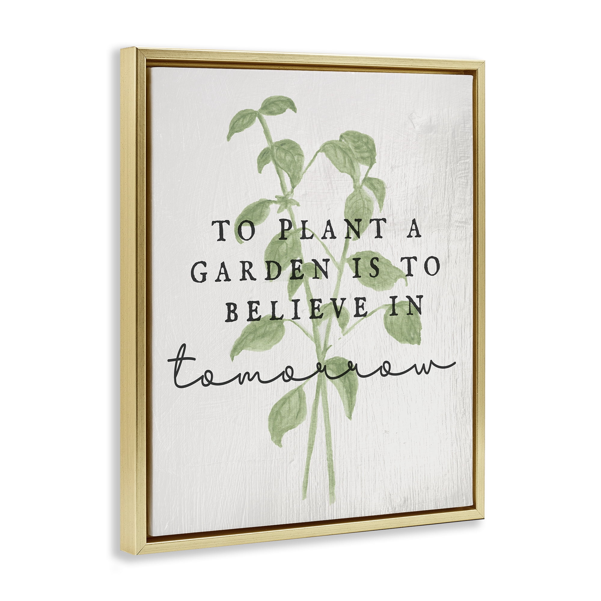 Stupell Industries Inspirational Garden Phrase Plants & Flowers Painting Gold Floater Framed Canvas Art Print Wall Art, 25 x 31