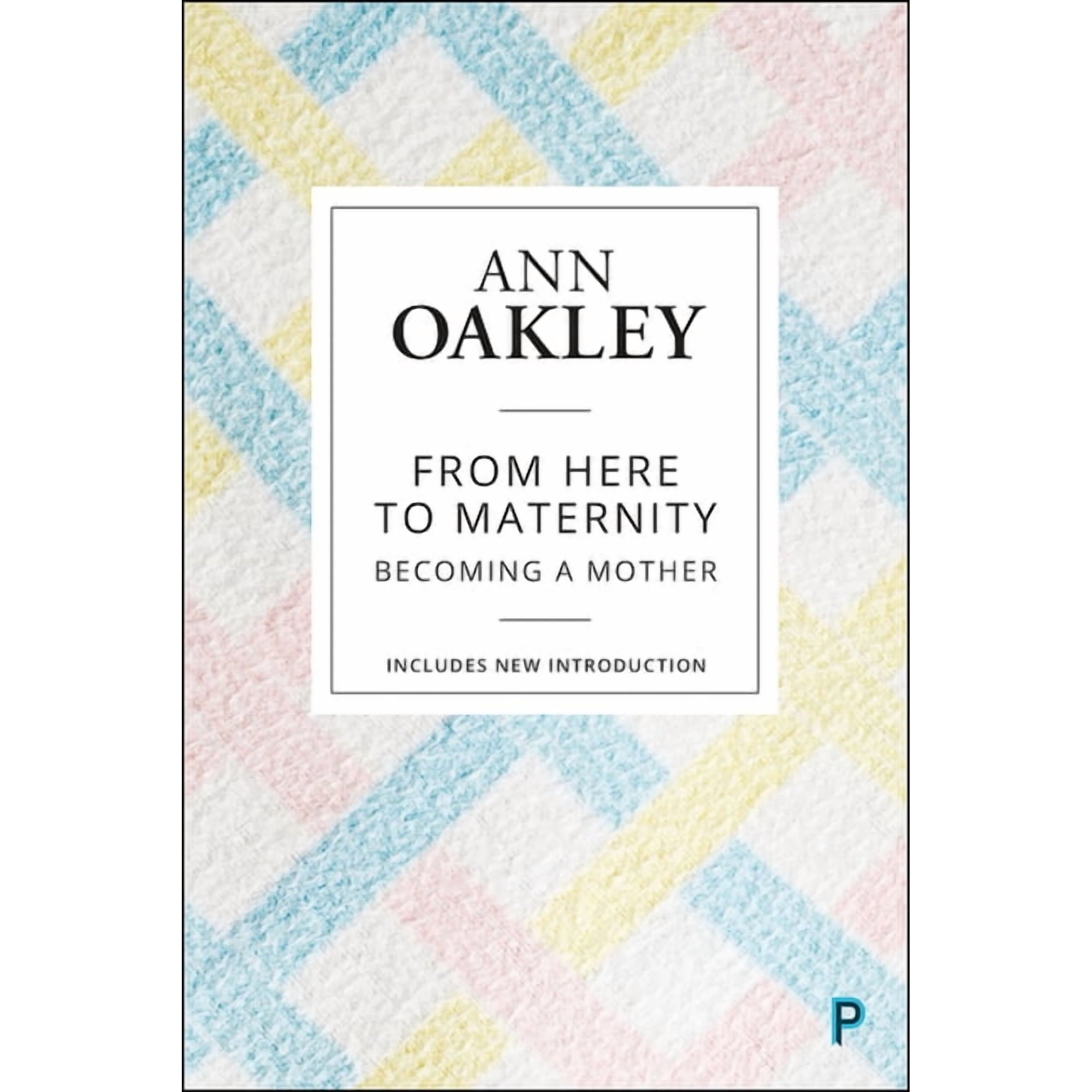 From Here to Maternity: Becoming a Mother (Paperback)