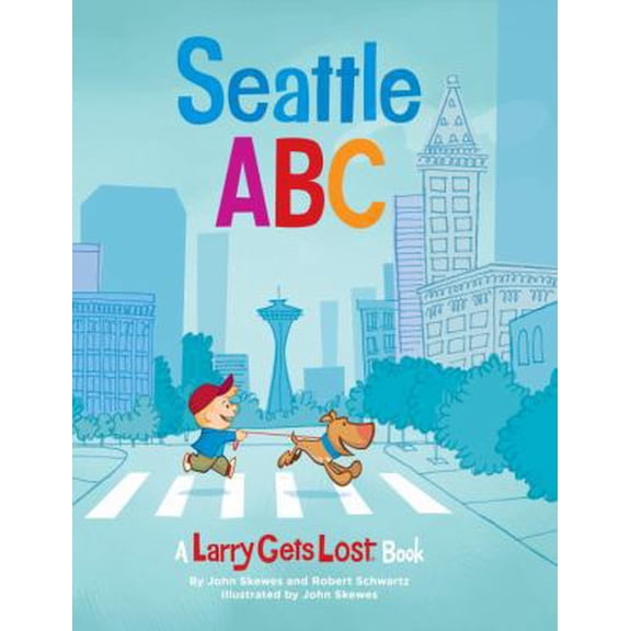 Pre-Owned Seattle ABC: A Larry Gets Lost Book (Hardcover) 157061590X 9781570615900