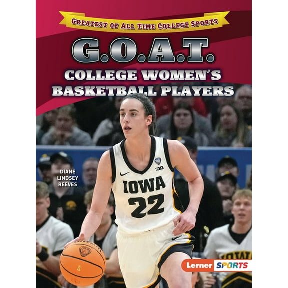 Greatest of All Time College Sports (Ler G.O.A.T. College Women's Basketball Players, (Paperback)