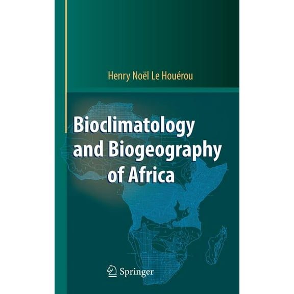 Bioclimatology and Biogeography of Africa, (Hardcover)