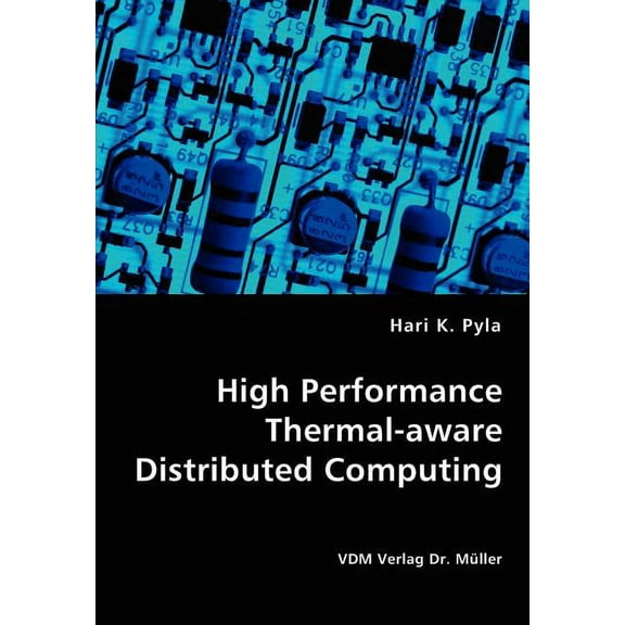 High Performance Thermal-aware Distributed Computing (Paperback)