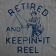 thumbnail image 2 of Mens Retired and Keepin It Reel T Shirt Funny Fishing Grandpa Graphic Novelty Tee Graphic Tees, 2 of 9