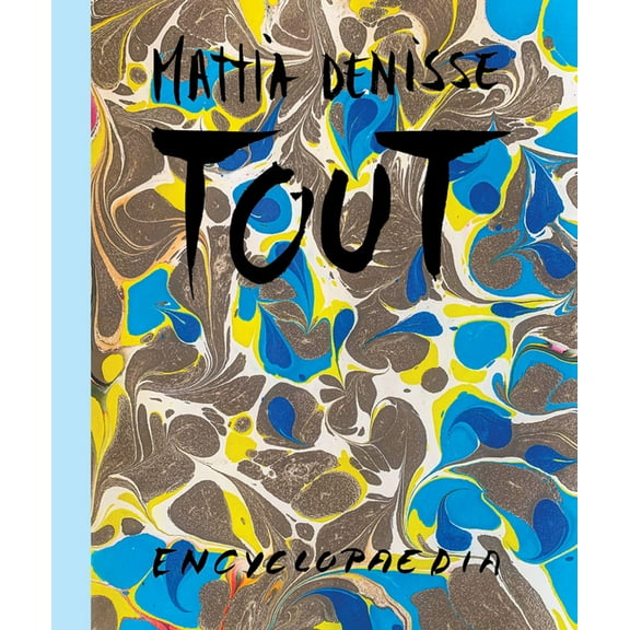 Mattia Denisse: Tout Encyclopaedia (Paperback)