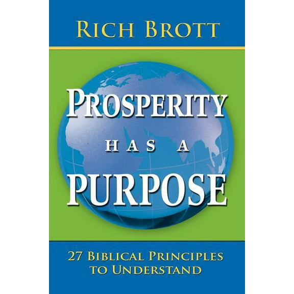 Prosperity Has A Purpose