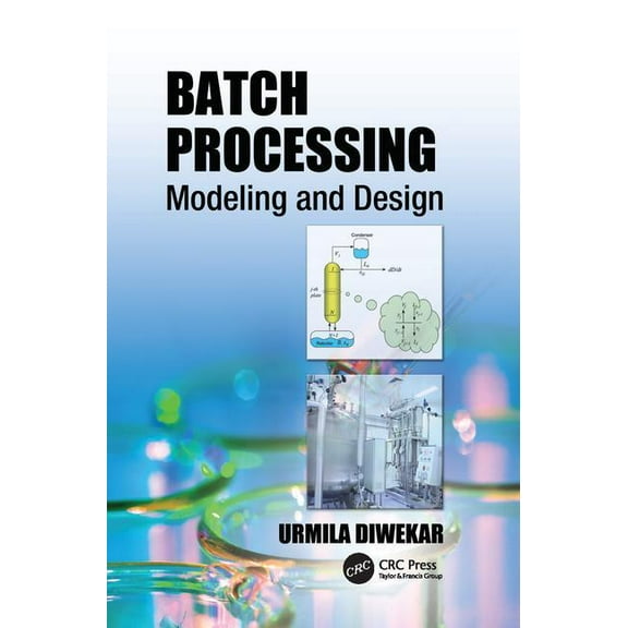Batch Processing: Modeling and Design, (Paperback)
