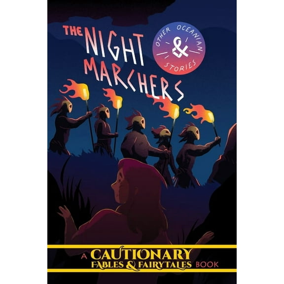 Cautionary Fables & Fairytales The Night Marchers and Other Oceanian Tales, (Paperback)