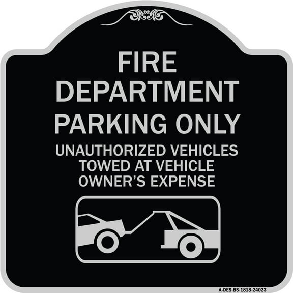 SignMission Designer Series Sign - Fire Department Parking Only Unauthorized Vehicles Towed at Owner Expense with Graphic | Black & Silver 18" X 18" Heavy-Gauge Aluminum Architectural