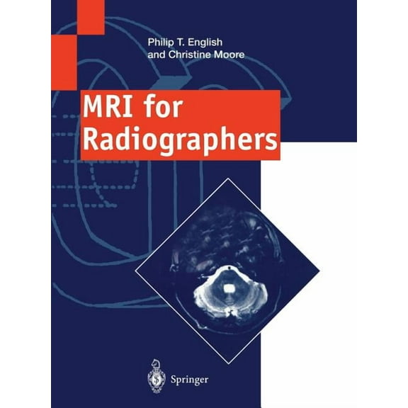 MRI for Radiographers, (Paperback)