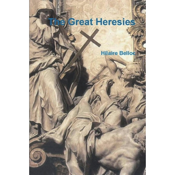 The Great Heresies, (Paperback)