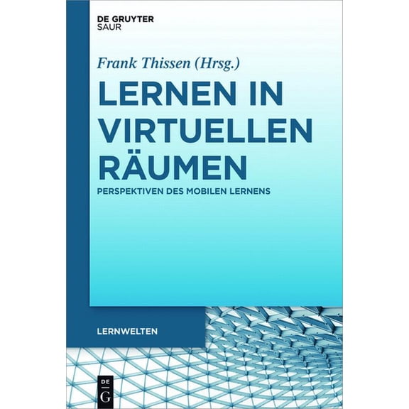 Lernwelten Lernen in virtuellen Räumen, (Hardcover)