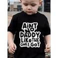 thumbnail image 1 of AIN'T NO DADDY LIKE THE ONE I GOT Print Tee, Boys' Casual & Trendy Crew Neck Short Sleeve Cotton T-shirt For Spring & Summer, Boys' Clothes For Everyday Life & Father'S Day, 1 of 6