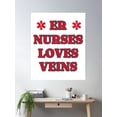 thumbnail image 2 of Er Nurses Loves Veins Poster Wall Art, Modern Wall Decor, 16x24 UNFRAMED, 2 of 3