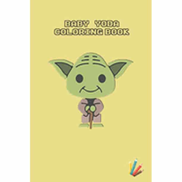 Baby Yoda Coloring Book Mandalorian Baby Yoda Coloring Book For Kids Adults Star Wars Characters Cute 30 Unique Coloring Pages Design Paperback Walmart Com Walmart Com