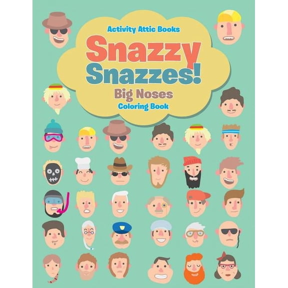 Snazzy Snazzes! Big Noses Coloring Book (Paperback)