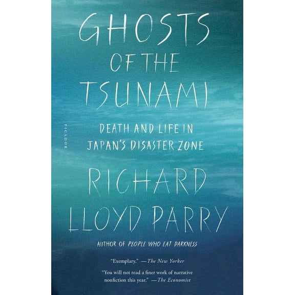 Ghosts of the Tsunami: Death and Life in Japan's Disaster Zone, (Paperback)