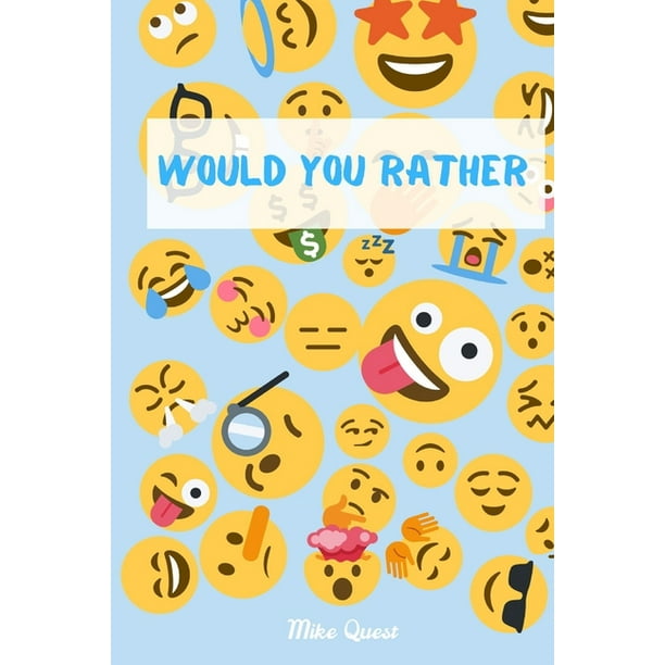 Would You Rather? : Funny Challenging and Silly Questions for Long Car Rides ( Travel Games For Entire Family. Perfect Joke Books & Fun 4 Everyone! (Paperback) Would You Rather? : Funny Challenging and Silly Questions for Long Car Rides ( Travel Games For Entire Family. Perfect Joke Books & Fun 4 Everyone! (Paperback)
