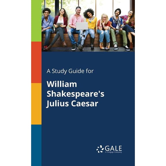 A Study Guide for William Shakespeare's Julius Caesar (Paperback)
