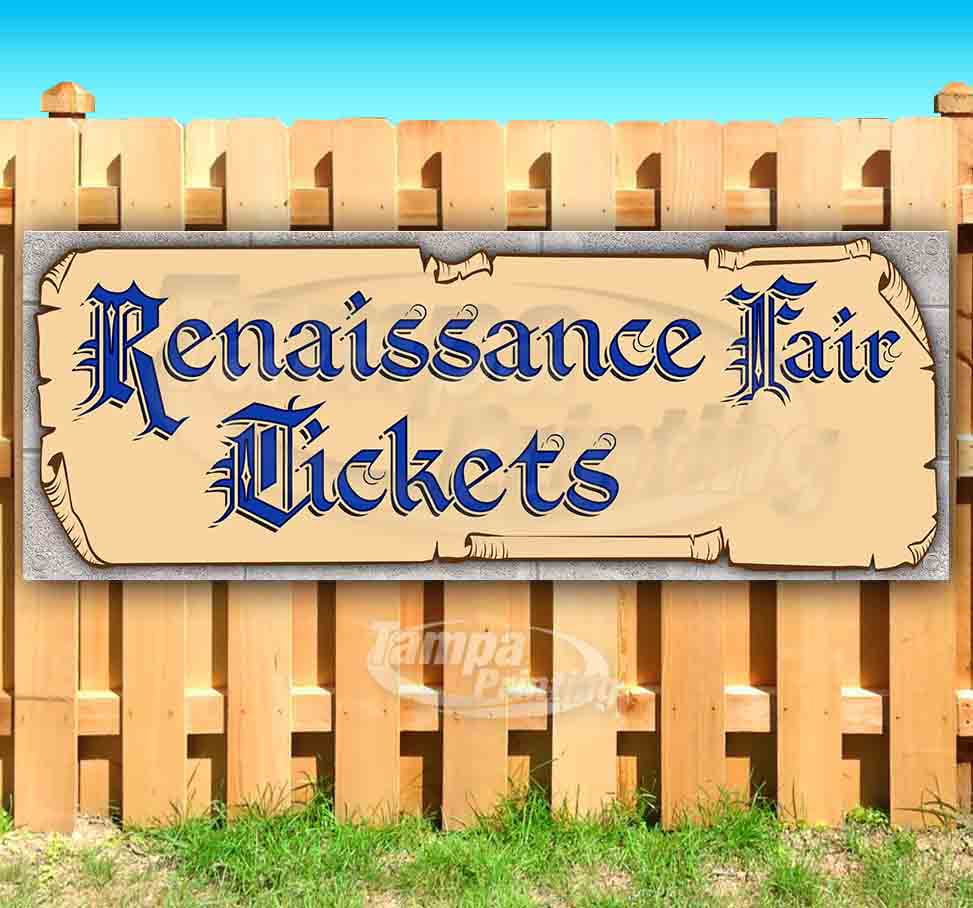 Renaissance Fair Tickets Castle Blue Text 13 oz Banner Heavy-Duty Vinyl Single-Sided with Metal Grommets 