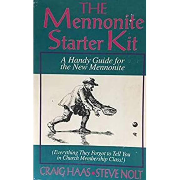 Pre-Owned The Mennonite Starter Kit (Paperback) 1561480851 9781561480852