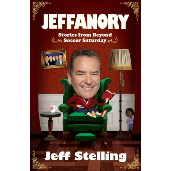 Jeffanory : Stories from Beyond Soccer Saturday