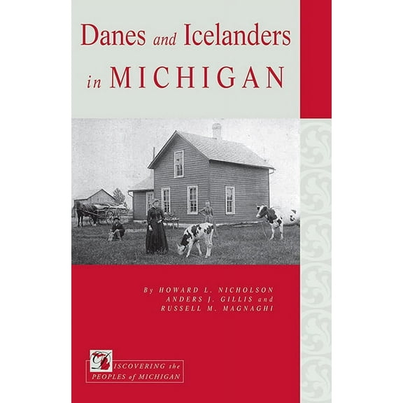 Discovering the Peoples of Michigan: Danes and Icelanders in Michigan (Paperback)