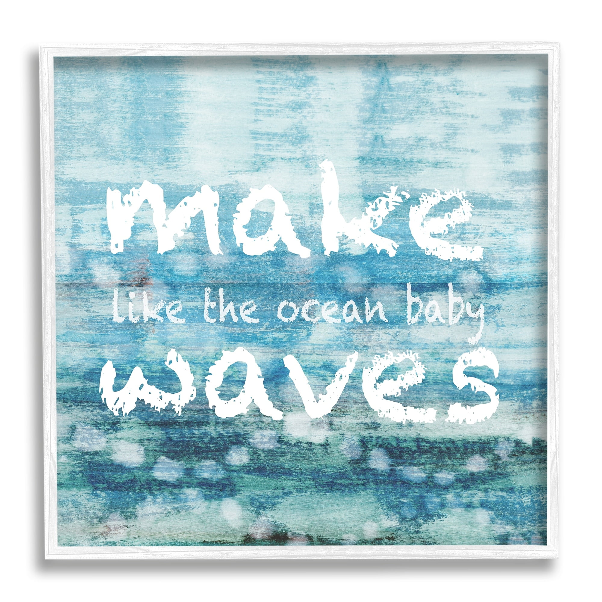 Stupell Make Waves Like The Ocean Baby Abstract Landscape Painting White Framed Art Print Wall Art