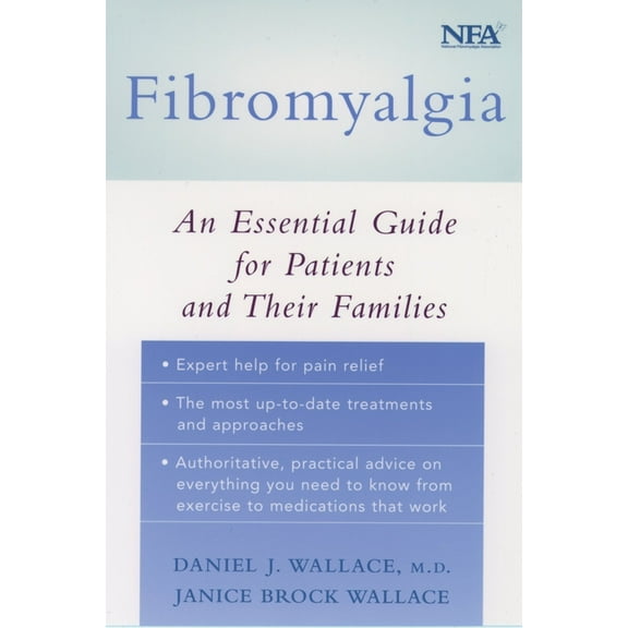 Fibromyalgia: An Essential Guide for Patients and Their Families, (Paperback)