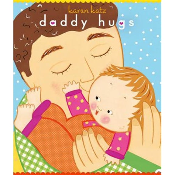 Pre-Owned Daddy Hugs (Board book) 1416941207 9781416941200