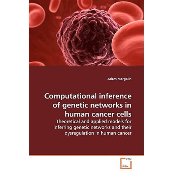 Pre-Owned Computational inference of genetic networks in human cancer cells (Paperback)