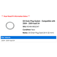 thumbnail image 2 of Oil Drain Plug Gasket - Compatible with 2004 - 2009 Audi S4 2005 2006 2007 2008, 2 of 2