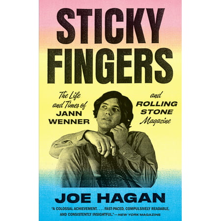 Sticky Fingers : The Life and Times of Jann Wenner and Rolling Stone (Best Rolling Stones Magazine Covers)