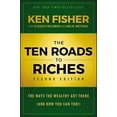thumbnail image 2 of The Ten Roads to Riches: The Ways the Wealthy Got There (And How You Can Too!), 2 of 2