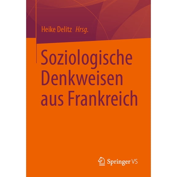 Soziologische Denkweisen Aus Frankreich, (Paperback)