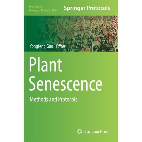 Methods in Molecular Biology Plant Senescence: Methods and Protocols, Book 1744, (Hardcover)