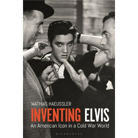 Inventing Elvis: An American Icon in a Cold War World, (Paperback)